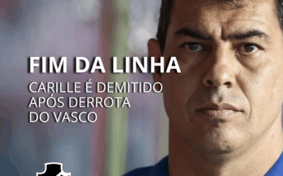 FABIO CARILLE É DEMITIDO DO VASCO APÓS DERROTA PARA O CRUZEIRO
