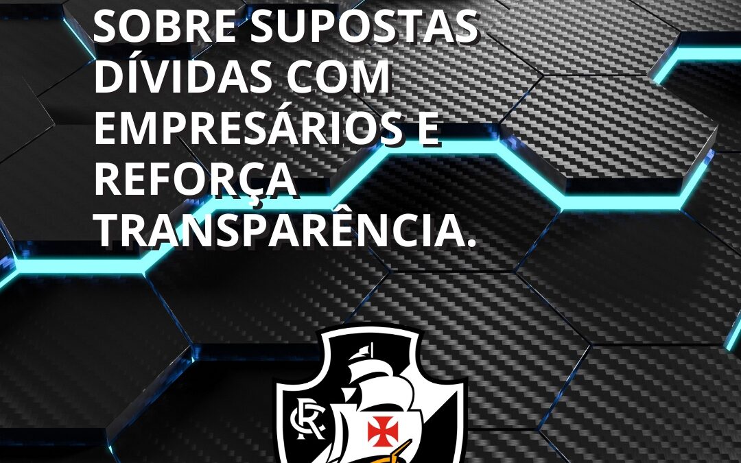 Vasco rebate matéria sobre supostas dívidas.