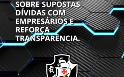Vasco rebate matéria sobre supostas dívidas.