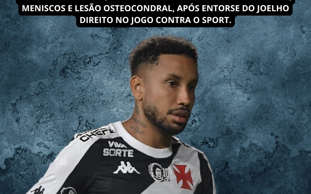 Lesão de Jair no Vasco: Após exame, é confirmada a grave lesão no joelho.